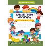 Alphabet Tracing Workbook For Kids Ages 3-5: Learn ABCs With Jamaican Animals, Island Fun & Early Writing Practice (KW Little Tropics Learning Early Skills Series)