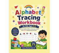 Alphabet Tracing Workbook for Kids Ages 3-5: Practice Capital Letters, Lowercase Letters and Aa-Zz Handwriting Activities (Little Learners Activity & Workbook Series)