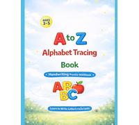 Alphabet Tracing Workbook for Kids Ages 3-5: Preschool Letter Writing Practice Book (A-Z Phonics + Coloring + Drawing)