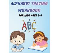 Alphabet Tracing Workbook for Kids Ages 3-6: A to Z Letter Tracing, Matching, and Coloring Activities