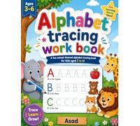 Alphabet Tracing Workbook for Kids Ages 3-6: Fun Letter Tracing Practice with A-Z Activities, Handwriting Exercises, and Early Learning for Preschool and Kindergarten