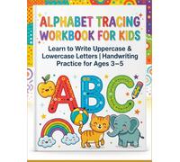 Alphabet Tracing Workbook for Kids: Learn to Write Uppercase & Lowercase Letters | ABC Handwriting Practice | Preschool, Kindergarten & Toddlers Ages 3-5