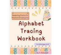 Alphabet Tracing workbook: Handwriting Practice for Preschool and kindergarten