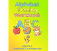 Alphabet Tracing Workbook: Pre-Writing Practice to Learn Letters A-Z for Preschool & Kindergarten (Early Learning Tracing Series)