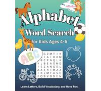 Alphabet Word Search for Kids Ages 4-6: A-Z Alphabet Word Searches, A-Z Coloring Pages, and Answer Key for Preschool & Kindergarten Children | Learn ... | 8.5 x 11 inch, 106 pages | 50+ Puzzles