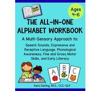 Alphabet Workbook for Kids Ages 4-6: Speech Sounds, Phonological Awareness & Early Literacy Activities: Multi-sensory letter practice, beginning ... for preschool and kindergarten readiness