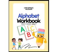 Alphabet Workbook: Trace it- Color it- Draw it