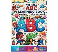 Alphabet Workbook Tracing and Activities: Book Four (The Mega ABC Learning Book: Tracing, Coloring, and Alphabet Fun for Kids)