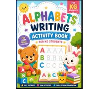 Alphabet Writing Activity Book: Fun Tracing Practice for KG & Preschool Kids Ages 3-6