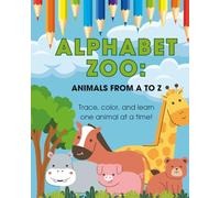 Alphabet Zoo: Animals From A to Z