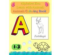 Alphabet Zoo Learn with Animals: Animals Coloring Book