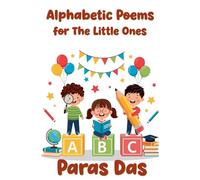 Alphabetic Poems for The Little Ones