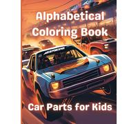 Alphabetical Coloring Book: Car Parts for Kids