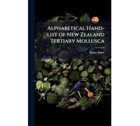 Alphabetical Hand-list of New Zealand Tertiary Mollusca