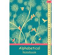 Alphabetical Notebook: 4 pages per letter / A4 Size /105 pages. Large Lined-Journal Organizer with A-Z Printed, Alphabetic Notebook. a4 notebook ... Writing Note Taking Diary and Planner