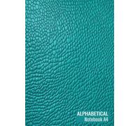 Alphabetical Notebook A4: Large Lined-Journal Organizer With Alphabet Index. A4 Size A-Z Alphabetical Notebook With Tabs Printed. 105 Page