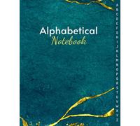 Alphabetical Notebook: A4 Notebook with Tabs. Alphabetical Notebook with Tabs. Lined Journal Notebook for Journaling Writing Note Taking Diary and Planner. v7