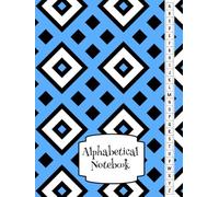 Alphabetical Notebook: From Chaotic Notes to Instant Clarity | Organize Ideas, Save Time, and Unlock Creativity with the A-Z System