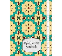 Alphabetical Notebook: From Chaotic Notes to Instant Clarity | Organize Ideas, Save Time, and Unlock Creativity with the A-Z System