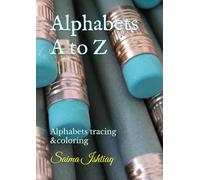 Alphabets A to Z: Alphabets tracing &coloring