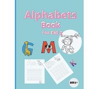 ALPHABETS BOOK FOR KIDS: Learn Letters Easily With Animal Pictures. Trace, Learn, and Color Animal ABCs