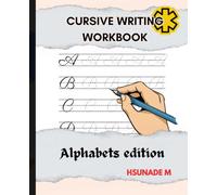 Alphabets cursive writing workbook: Calligraphy practice (Cursive writing workbooks)