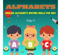 ALPHABETS: ENGLISH ALPHABETS WRITING SKILLS FOR KIDS