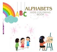 ALPHABETS: KIDS COLORING BOOK