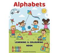 Alphabets Learning & Colouring Book for Kids: Fun A to Z Letters and Pictures to Learn, Trace, and Colour for Ages 2-6: Learn ABCs, Improve ... - Perfect for Preschool and Kindergarten Kids