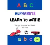 Alphabets Learning to Write practice: Tracing Workbook for Children age 3+