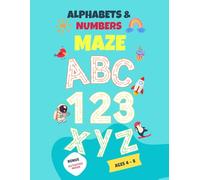 Alphabets & Numbers Maze: 100+ Mazes Activity Book For Kids Age 4-8 | Puzzle Book For Screen Free Fun | Great Gift For Birthdays, Roadtrip, Summer or Christmas Vacation