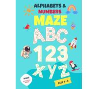 Alphabets & Numbers Maze: 100+ Mazes Activity Book For Kids Age 4-8 | Puzzle Book For Screen Free Fun | Great Gift For Birthdays, Roadtrip, Summer or Christmas Vacation