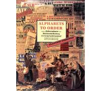 Alphabets to Order: The Literature of Nineteenth-Century Typefounders' Specimens