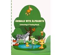 Alphabets with Animals Coloring & Tracing Book for Kids: A-Z Letter Tracing and Coloring Book | 54 Pages | Two Cute Animals per Letter | Preschool & Kindergarten