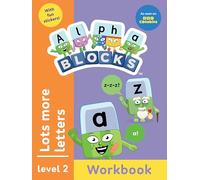 Alphablocks Lots More Letters (Orange Level Workbook): 3 (Numberblocks, Alphablocks and Colourblocks Workbooks)