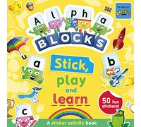Alphablocks Stick, Play and Learn: A Sticker Activity Book (Numberblock Sticker Books)