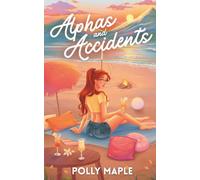 Alphas and Accidents: A Sweet Omegaverse Romance (Scent Valley University)