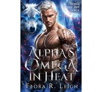 Alpha's Omega in Heat: A Heat, Rut, Forbidden Desire, Claimed Romance with Secret Baby (Surge of The Pack)