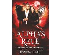 Alpha's Regret-Meine Luna hat einen Sohn (Die Reue-Serie)