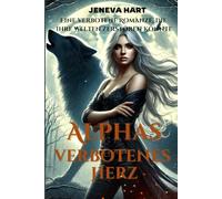 Alphas verbotenes Herz: Eine verbotene Romanze, die ihre Welten zerstören könnte