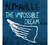 Alphaville - The Impossible Dream [Import]