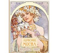 Alphonse Mucha Coloring Book: Alphonse Mucha Anxiety Coloring Books For Adult And Kid Unofficial High Quality