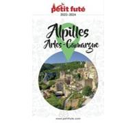 Alpilles - Camargue - Arles 2023 Petit Futé (ebook)