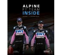 Alpine F1 team inside: Saison 3, L'épopée bleue