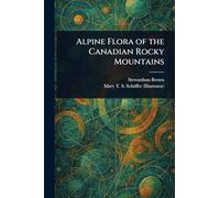 Alpine Flora of the Canadian Rocky Mountains