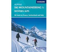 Alpine Ski Mountaineering Vol 1: Western Alps: Ski tours in France, Switzerland and Italy (Cicerone Winter and Ski Mountaineering S)
