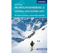 Alpine ski mountaineering vol. 2 eastern alps: Ski tours in Austria, Switzerland and Italy
