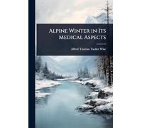Alpine Winter in Its Medical Aspects