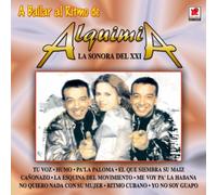 Alquimia - Bailar Al Ritmo De Alquimia: La Sonora Del XXI