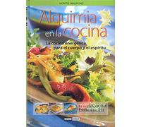 Alquimia En La Cocina (SALUD Y VIDA NATURAL)